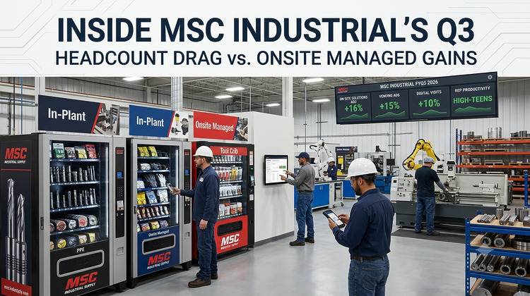 MSC 2026 FYQ3 Earnings Insights - Industrial Supply Trends
